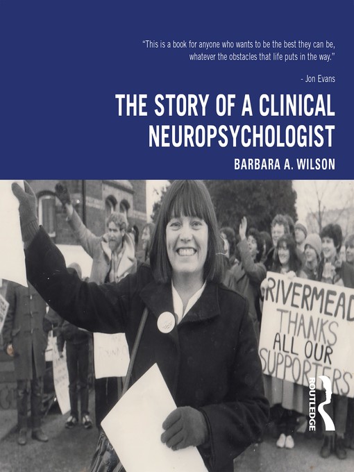 Title details for The Story of a Clinical Neuropsychologist by Barbara A. Wilson - Available